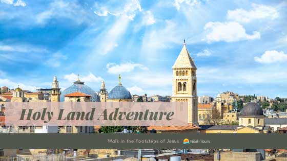 Catholic Holy Land Tour Adventure - visit the Holy Sepulchre and other wonders