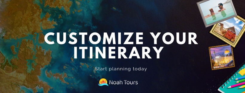 Customize your Israel Private Tour Itinerary